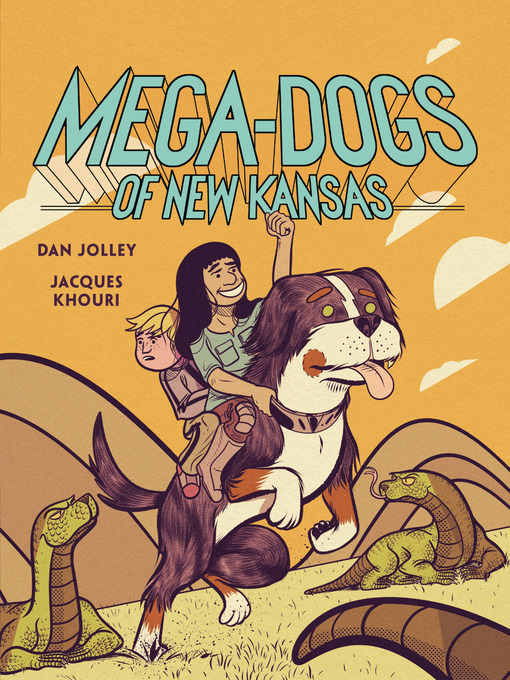 Title details for Mega-Dogs of New Kansas by Dan Jolley - Available